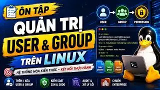 39. Ôn tập quản trị User & Group trên Linux cho các bạn học viên