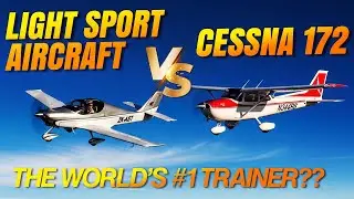 Cessna 172 vs Light Sport Aircraft: Can LSAs Replace the World’s #1 Trainer?