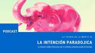 Cap 42: La intencion paradojica
