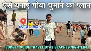 Goa Tour Plan for Summer Vacation | 2 Days 3 Night Trip | Plan Route Map Goa Beaches Goa Trip Guide