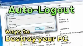 Auto-Logout - Ways to Destroy your PC