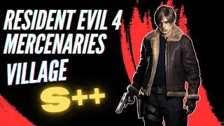 LEON S++ | 150 COMBO | Mercenaries Mode - VILLAGE - RESIDENT EVIL 4 Remake