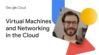 Virtual Machines and Networking in the Cloud