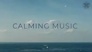 Deep Healing Music for Stress Relief &bull; Calming Meditation, Yoga & Inner Peace