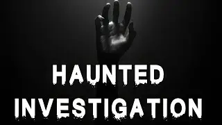 Haunted Investigation | GamePlay PC