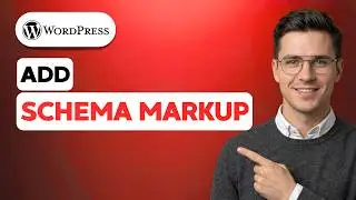 How to Add Schema Markup in Wordpress [2026 Full Guide]