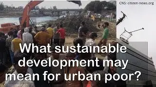 [Focus] Urban poor must be central to urbanization & development justice