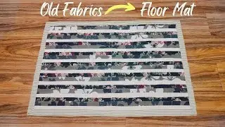 Don&rsquo;t Throw Away Old Bedsheets, Table Covers & Mats | DIY Floor Mat | Easy Sewing Project