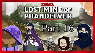 DUNGEONS AND DORKS BABY! Session 16!