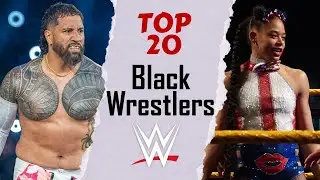 🔥 Top 20 Greatest Black WWE Wrestlers of All Time 🏆