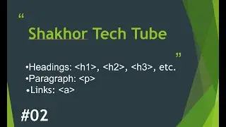 #2 HTML Tags || HTML Tutorial for Beginners in Bangla