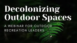 Decolonizing Outdoor Spaces