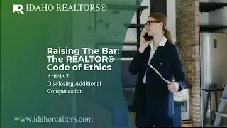 Raising the Bar: Article 7 &ndash; Disclosing Additional Compensation with Jennifer McCulloch