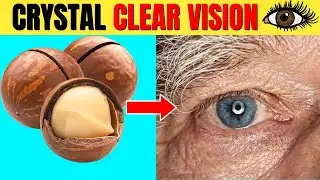 Eat These 10 Nuts for Crystal Clear Vision!