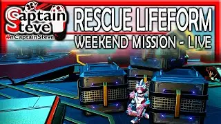 No Man's Sky Weekend Mission Running Rescue Stranded Lifeform Quicksilver NMS Captain Steve
