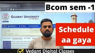 Gujarat University Bcom sem 1 online exam schedule 2022 | Time table | Vedant Digital Classes
