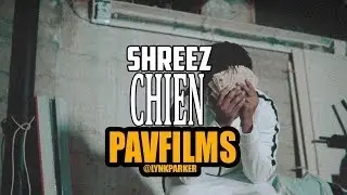 SHREEZ - CHIEN  | Shot by PAVFILMS X MT-HELL PRODUCTION