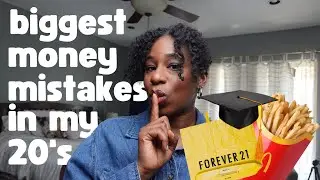 7 money mistakes that kept me broke in my 20's