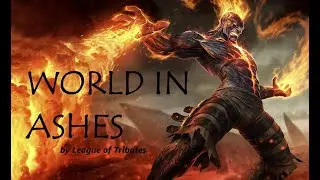 Brand's Song - World in Ashes | League of Legends Champion Theme