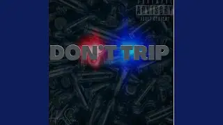 Don't Trip