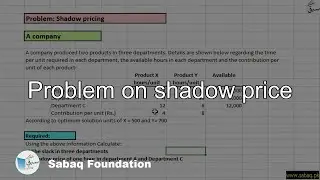 Problem on shadow price, Accounting Lecture | Sabaq.pk