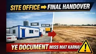 Site Office Setup Se Lekar Final Plot Handover  | Complete Process Jo Miss Hui To Problem Ho Jayegi