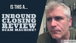 INBOUND CLOSER REVIEW IS IT A SCAM MACHINE?