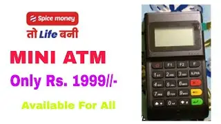 Spice Money Mini ATM special offer Only Rs. 1999 For All by @DailyBusinessOfficial