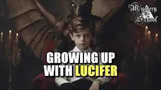 Growing Up With Lucifer | Mystery School 263