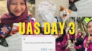 UAS DAY 3: after manajemen keuangan🥵🤯 pada ributt kenapaa?!