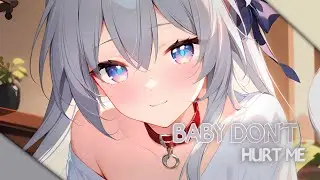 Baby Don&rsquo;t Hurt Me (Fransii, Emilio & Julia Nem Cover) | Nightcore Version ❖ Lyrics