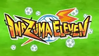 Inazuma Eleven S1 Opening - [ENG DUB]