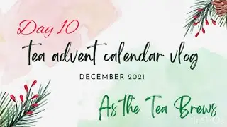 Day 10 🫖 Tea Advent Calendars || Plum Deluxe and David&rsquo;s Tea