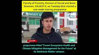 The Faculty of Forestry, Division of Social and Basic Sciences, SKUAST-K, on Tuesday kick-started 