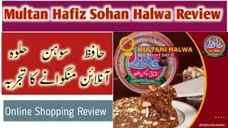 Multan Hafiz Sohan Halwa Review || Online shopping experience from Hafiz Multan Sohan Halwa || TSK