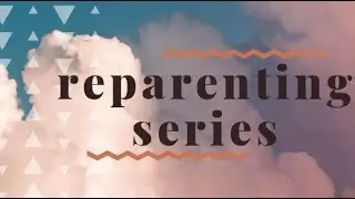 Reparenting Series: Mothering Ourselves & Divine Feminine Healing