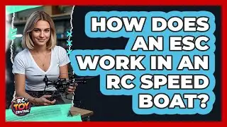 How Does An ESC Work In An RC Speed Boat? - RC Toy Central
