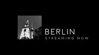 'Berlin' - Danny Widdicombe and Ant Aggs - 4K