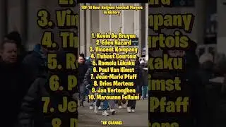 Top 10 Best Belgian Football players in history #belgium #football #history #edenhazard