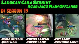 Cara Bermain Offlaner Di Mobile Legend,Dari Cara Rotasi,Cut Lane Dan Join War- Mobile Legends
