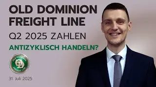 ODFL Old Dominion Freight Line Aktie - Q2 2025 Zahlen? Nach UPS Aktie der n&auml;chste Logistiker.