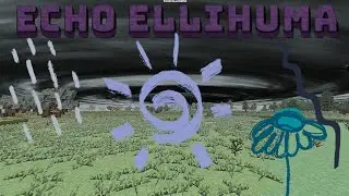 Survivalcraft2: Echo Ellihuma.