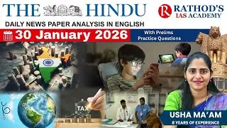 The Hindu newspaper analysis 30 Jan 2026 / UPSC Daily current affairs | The Hindu #upsc