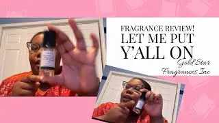 Gold Star Fragrances Inc Fragrance Review!!