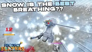 Snow Breathing Is The BEST?? ❄️ | Project Slayers