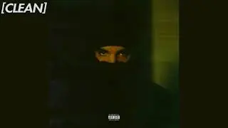 [CLEAN] Drake - When To Say When