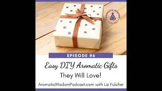 6: Easy DIY Aromatic Gifts They Will Love!