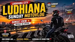 Sunday motovlog Ludhiana | Ludhiana city | luckyrides&vlogs