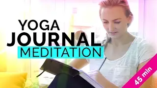Healing Yoga with Journaling Prompts & Meditation (45-mins) | Yoga Journaling Prompts