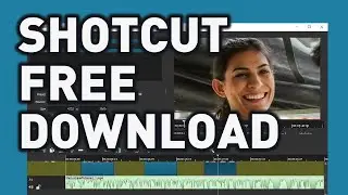 DOWNLOAD SHOTCUT VIDEO EDITOR ! DOWNLOAD AND INSTALL FOR FREE | NO WATERMARK !!